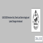 OJEE 2025 Brochure Out Check Last Date to Apply and Latest Changes Introduced